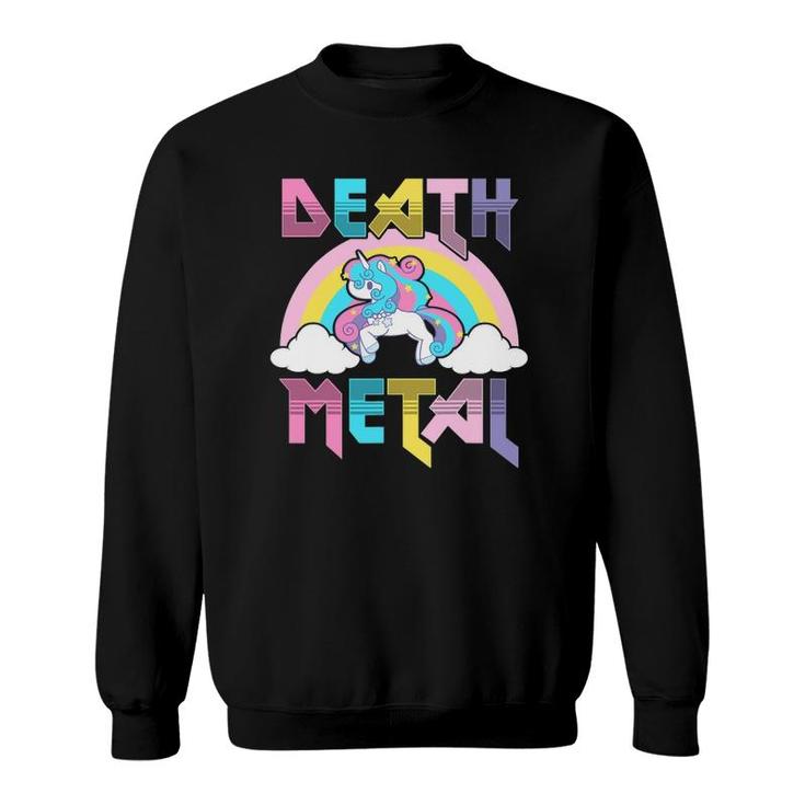 Death Metal Magical Unicorn Rocker Rock And Roll Punk Lover Sweatshirt