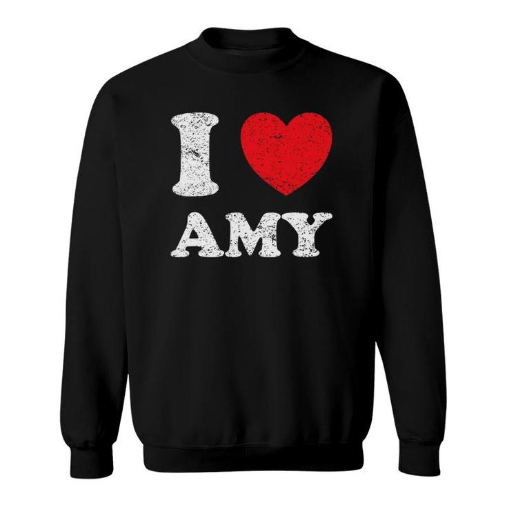 Distressed Grunge Worn Out Style I Love Amy Sweatshirt
