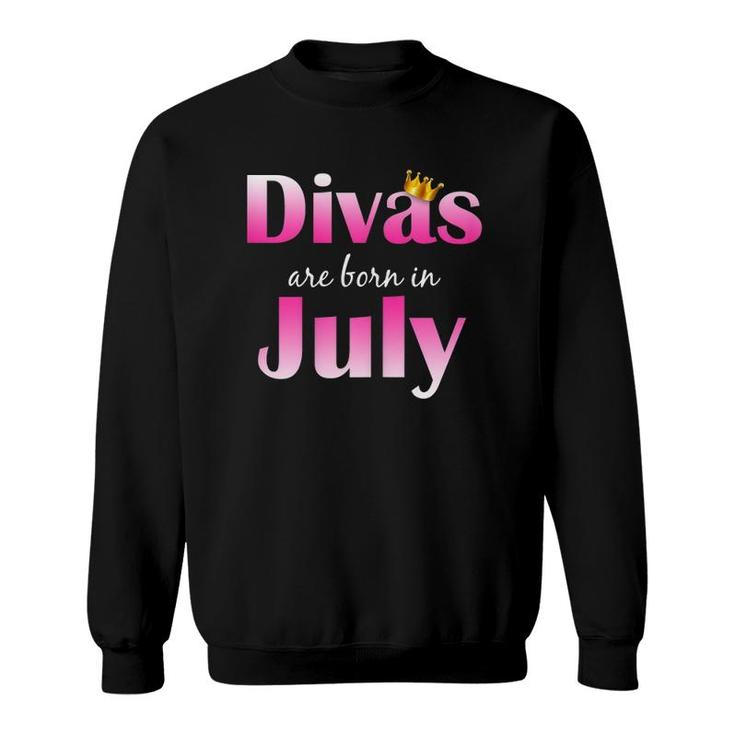 Divas Are Born In Julycute Bday Gift Sweatshirt