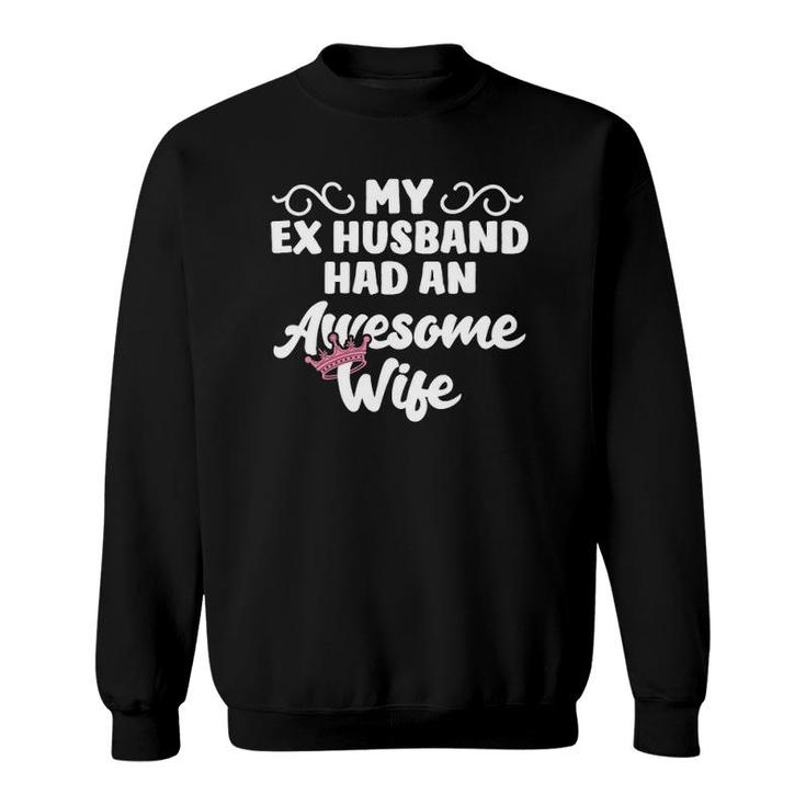 Divorce Party Ex Husband Wife Divorcee Divorced Sweatshirt