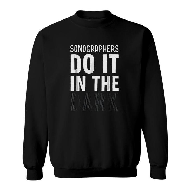 Do It In The Dark Ultrasound Sweatshirt