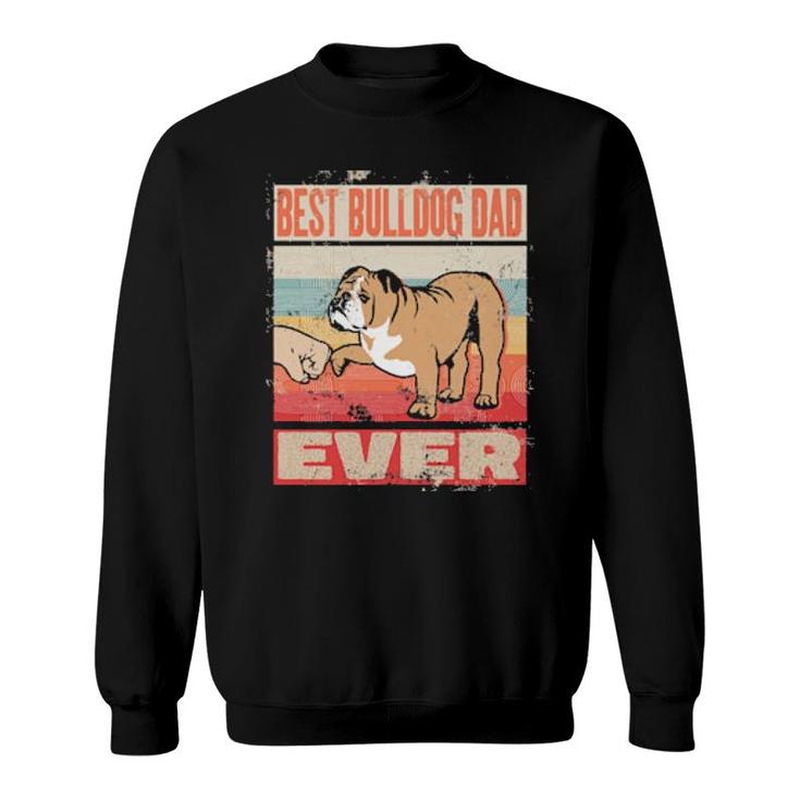 Dog Best Bulldog Dad Ever Retro Vintage Fathers Day 141 Paws Sweatshirt