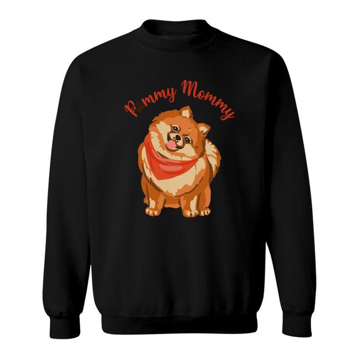 Dog Mom Mothers Day Pomeranian Dog Pommy Mommy Sweatshirt