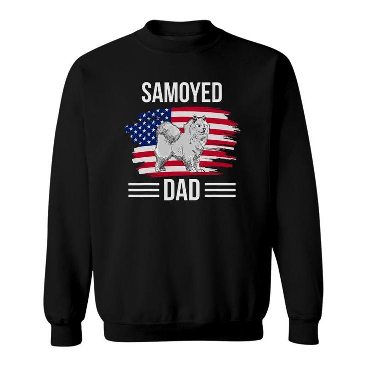 Dog Owner Us Flag 4Th Of July Father's Day Samoyed Dad Sweatshirt