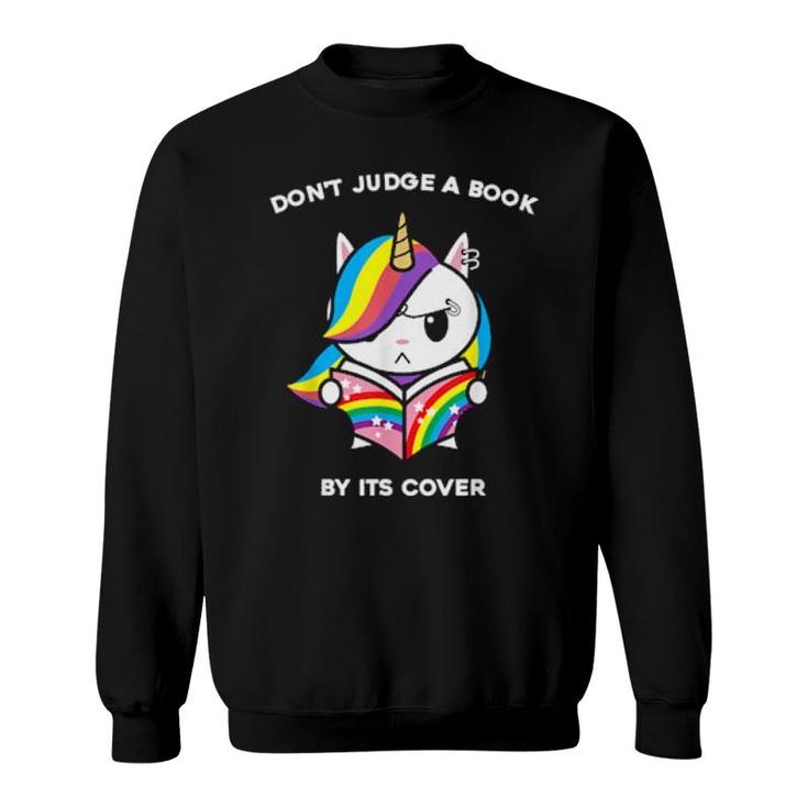 Don't Judge A Book By Its Cover Reading Nerd Unicorn  Sweatshirt