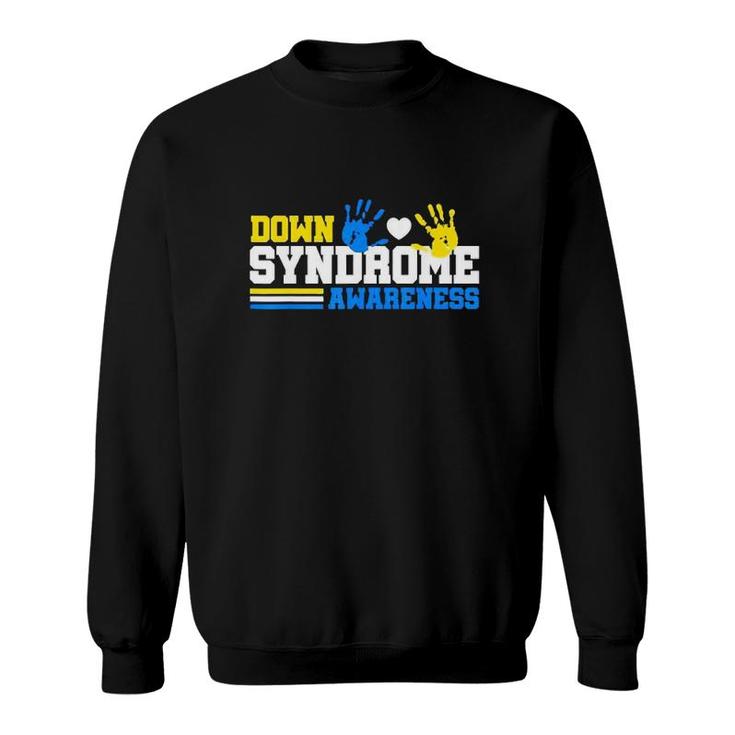 Down Syndrome Awareness Blue And Yellow Hands Sweatshirt