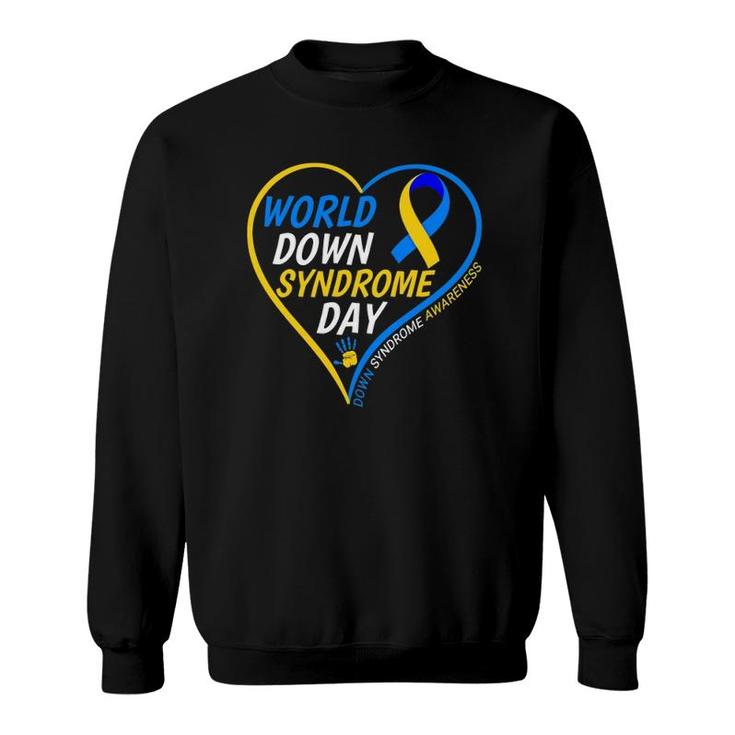 Down Syndrome Awareness Great World Down Syndrome Day 2022 Gift Sweatshirt