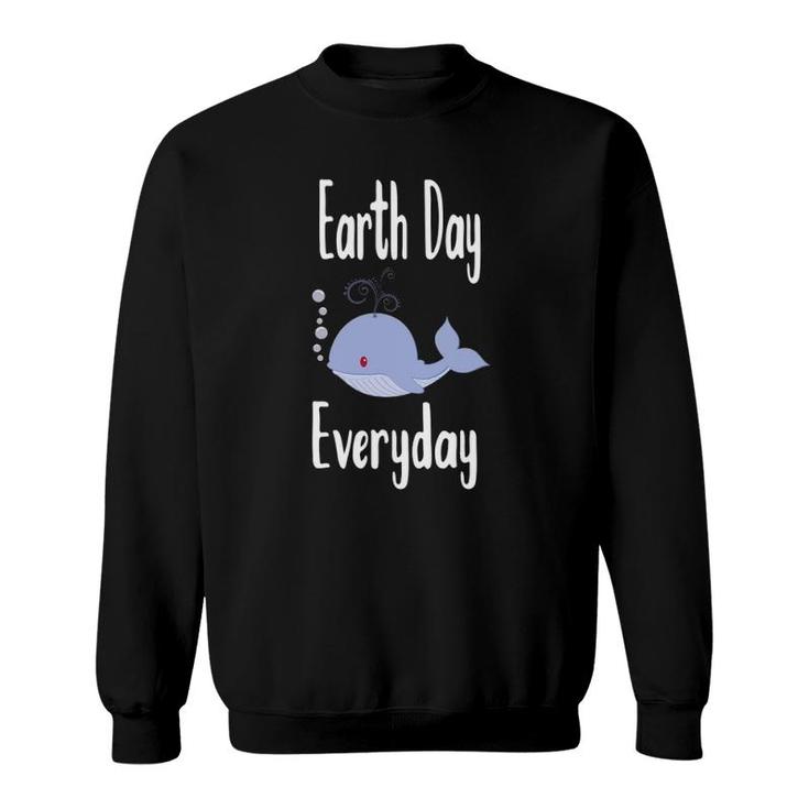 Earth Day Every Day - Cute Whale Nature Lover Recycle Sweatshirt