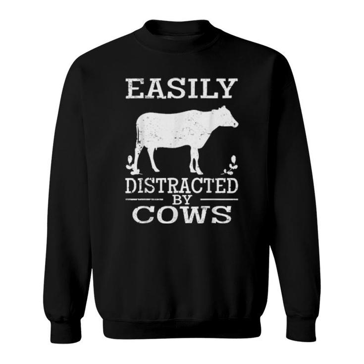 Easily Distracted By Cows Cute Cow Quote Vintage Sweatshirt