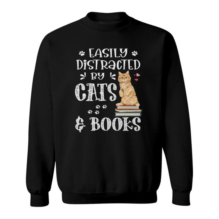 Easily Distracted Cats And Books Cat And Book Lovers Sweatshirt