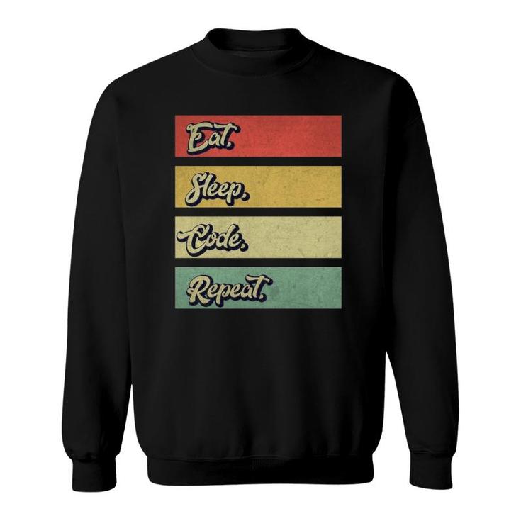 Eat Sleep Code Repeat Funny Coding Retro Vintage Sweatshirt