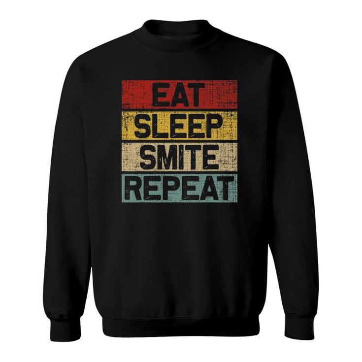 Eat Sleep Smite Repeat Funny Retro Vintage Roleplaying Gamer Sweatshirt