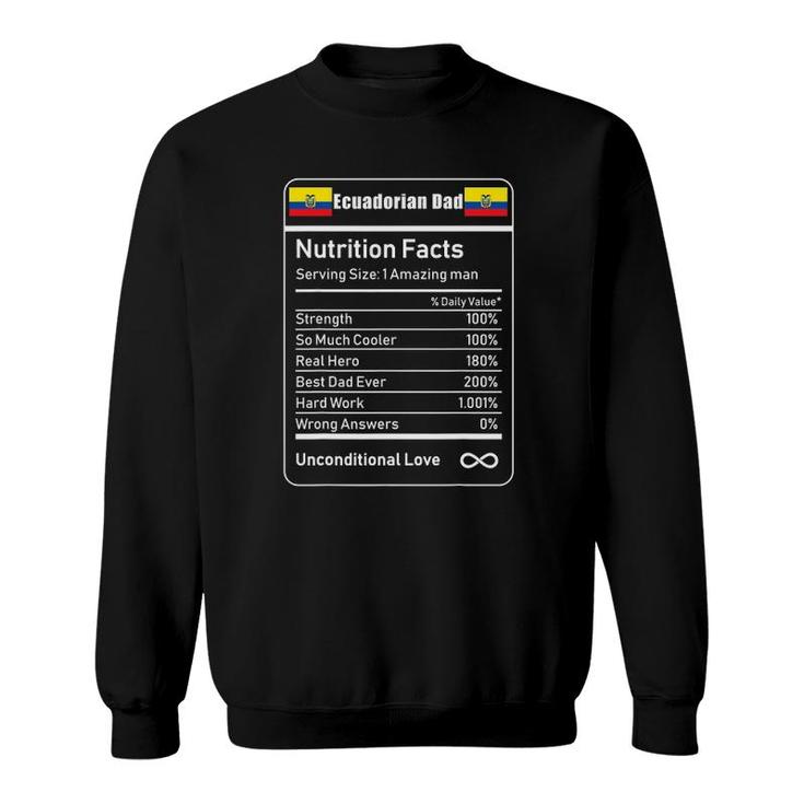 Ecuadorian Dad Nutrition Facts Gift Sweatshirt