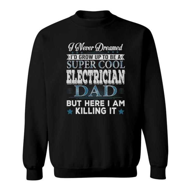 Electrician Dad Sweatshirt