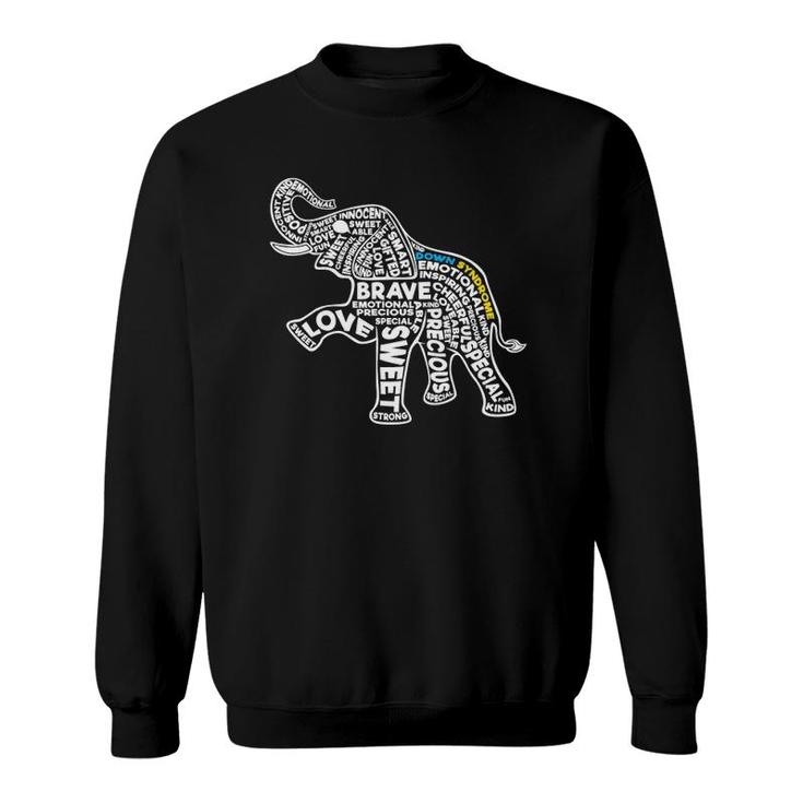 Elephant Down Syndrome Day Awareness Motivation Boys Girls Sweatshirt