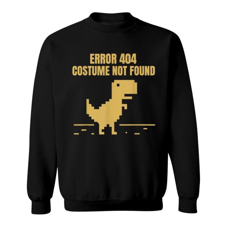 Error 404 Costume Not Found Halloween Geek Game Sweatshirt