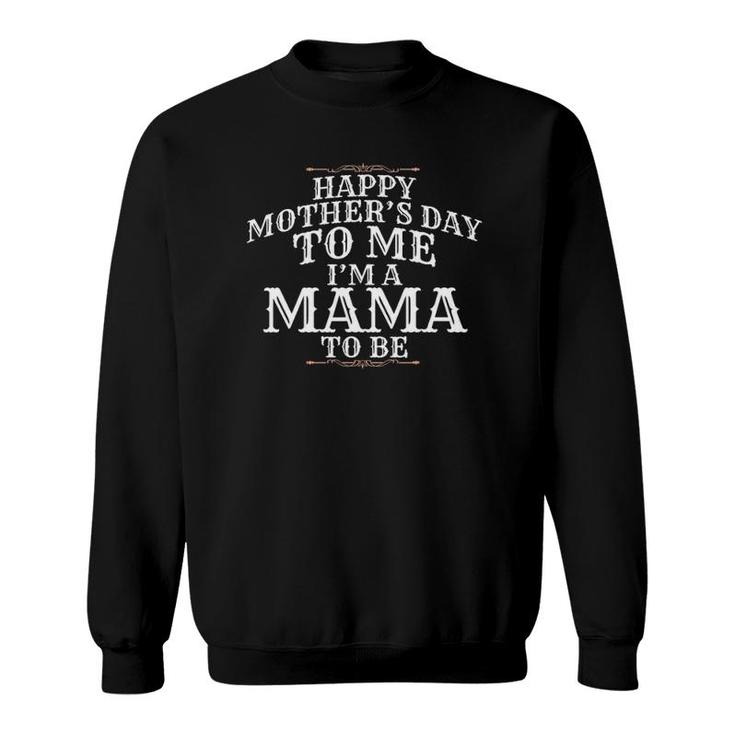 Expecting Mom Happy Mother's Day Sweatshirt