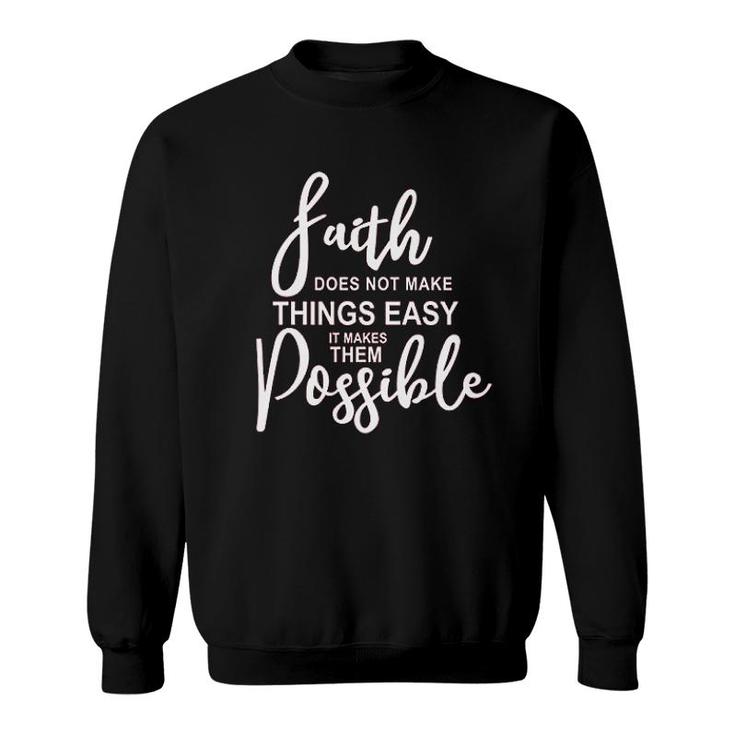 Faith Letter Possible Sweatshirt