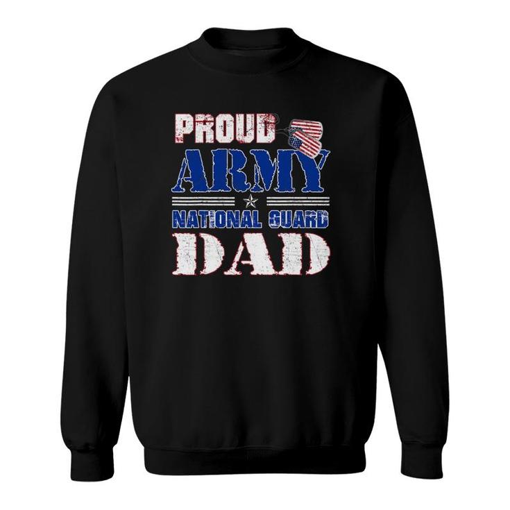 Family Proud Army National Guard Dad Sweatshirt