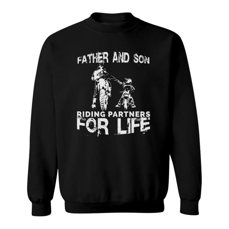 Father And Son Riding Partners For Life Dads Sons Sweatshirt