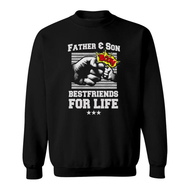 Father Son Fist Bumpfriends Dad Father's Day Family Sweatshirt