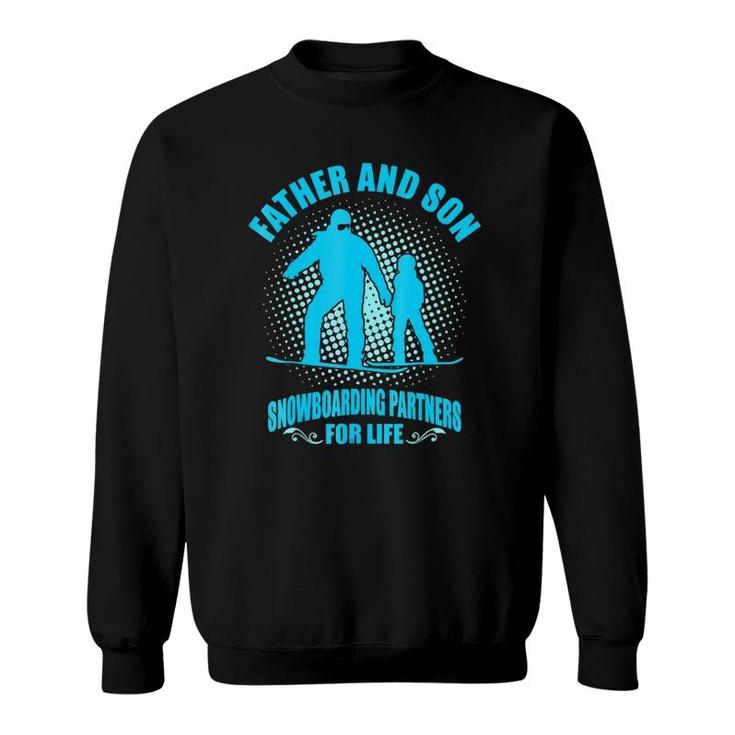 Father Son Snowboarding Partners For Life Father's Day Sweatshirt