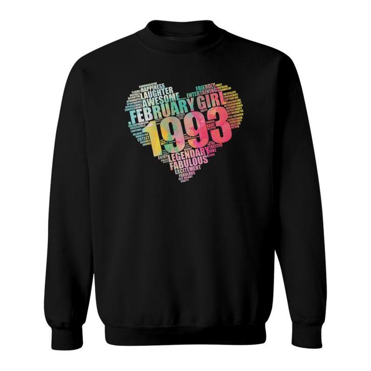 February Girl 1993 Awesome Fabulous Big Heart 29Th Birthday Sweatshirt