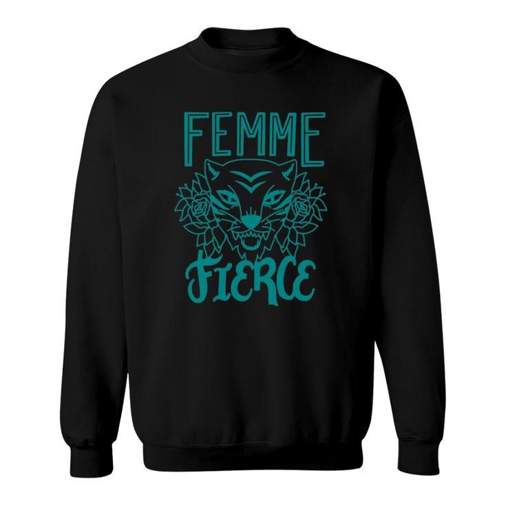 Femme Fierce Sweatshirt