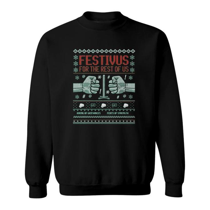 Festivus For The Rest Of Us Sweatshirt