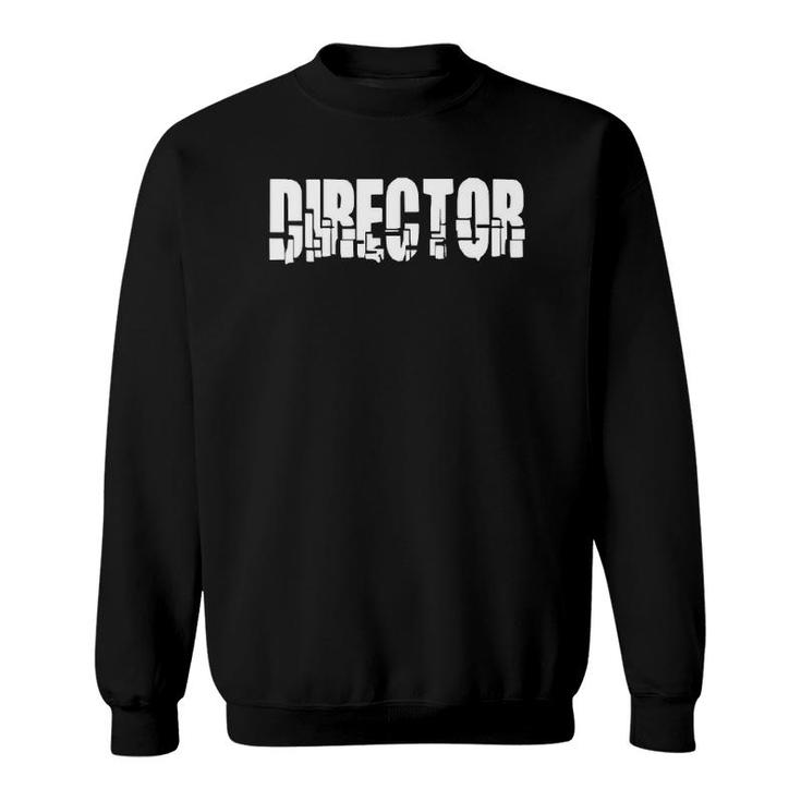 Film Director Filmmaker Cameraman Movie Maker Film Crew Sweatshirt