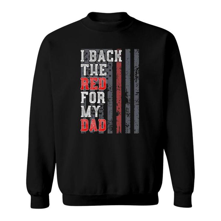 Firefighter  For Daughter Son Support Dad Thin Red Line Sweatshirt