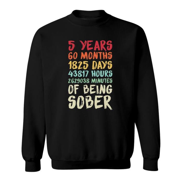 Five Years Clean Addiction Recovery 5 Years Sober Sweatshirt