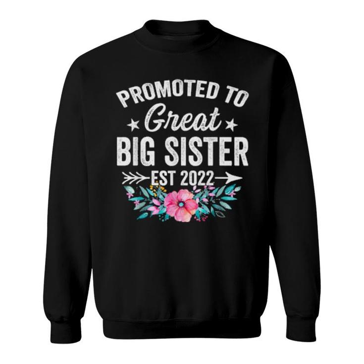 Floral Promoted To Great Big Sister 2022 Mothers Day Sister  Sweatshirt