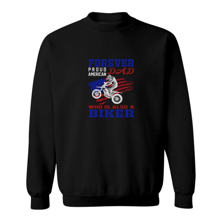 Forever Proud American Biker Sweatshirt