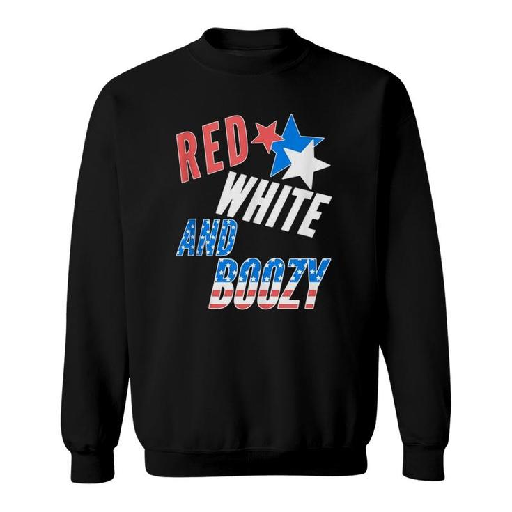 Fourth 4Th Of July Funny Drinking Red White And Boozy  Sweatshirt