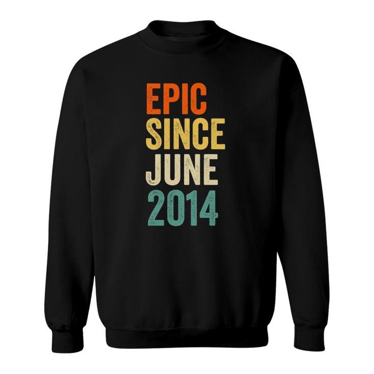 Fun Epic Since June 2014, 7Th Birthday Gift 7 Years Old Sweatshirt