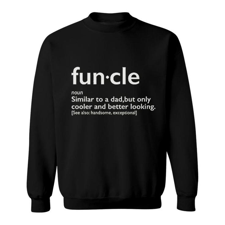 Funcle Gift For Uncle Graphic Sarcastic Sweatshirt