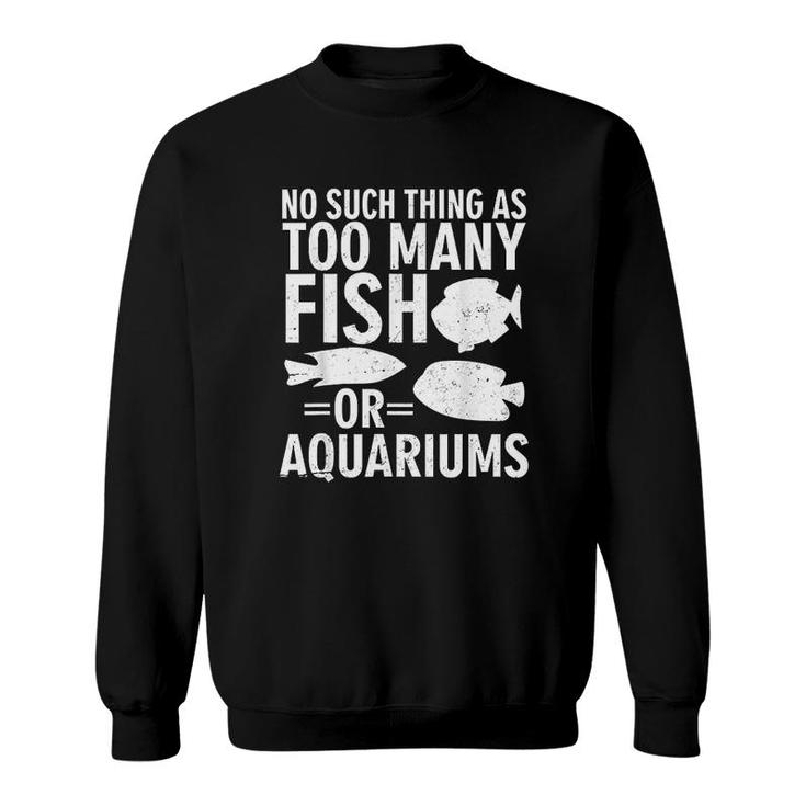 Funny Aquarium Fish Lover Sweatshirt