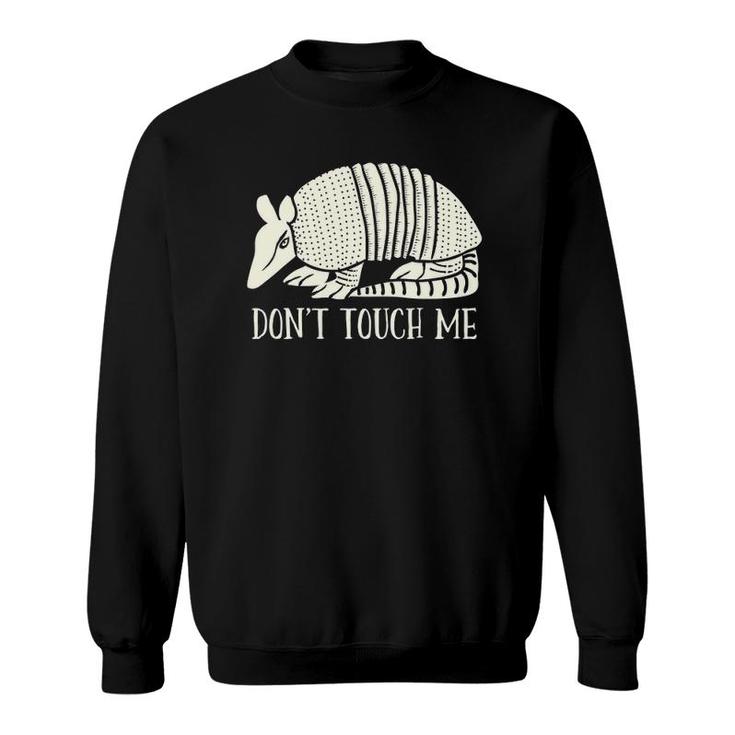 Funny Armadillo Don't Touch Me Graphic Pullover Sweatshirt
