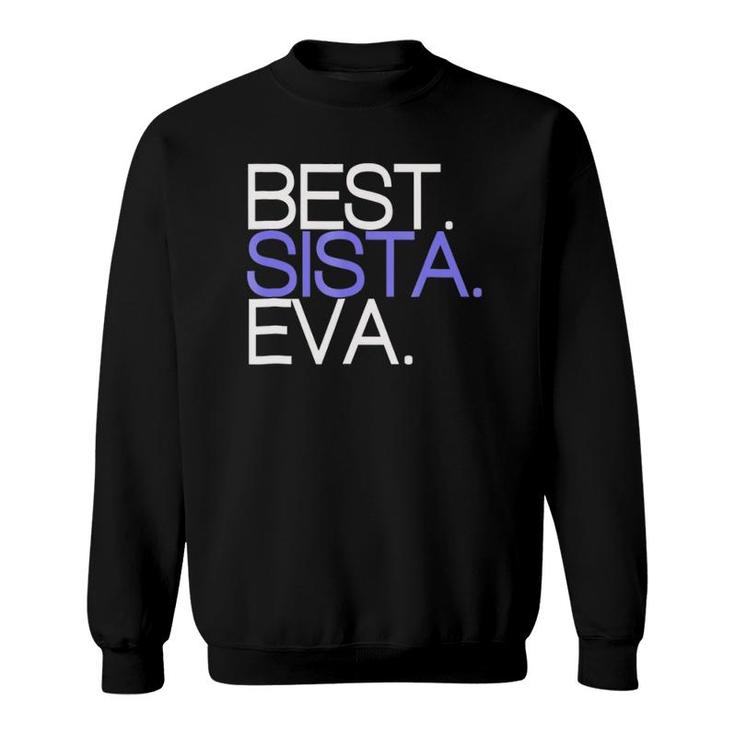 Funny Best Sista Sister Ever Girls Birthday Gift Sweatshirt