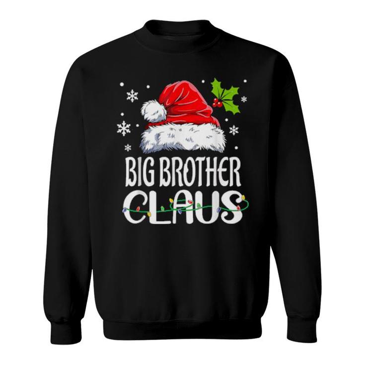 Funny Big Brother Claus Christmas Pajamas Santa  Sweatshirt