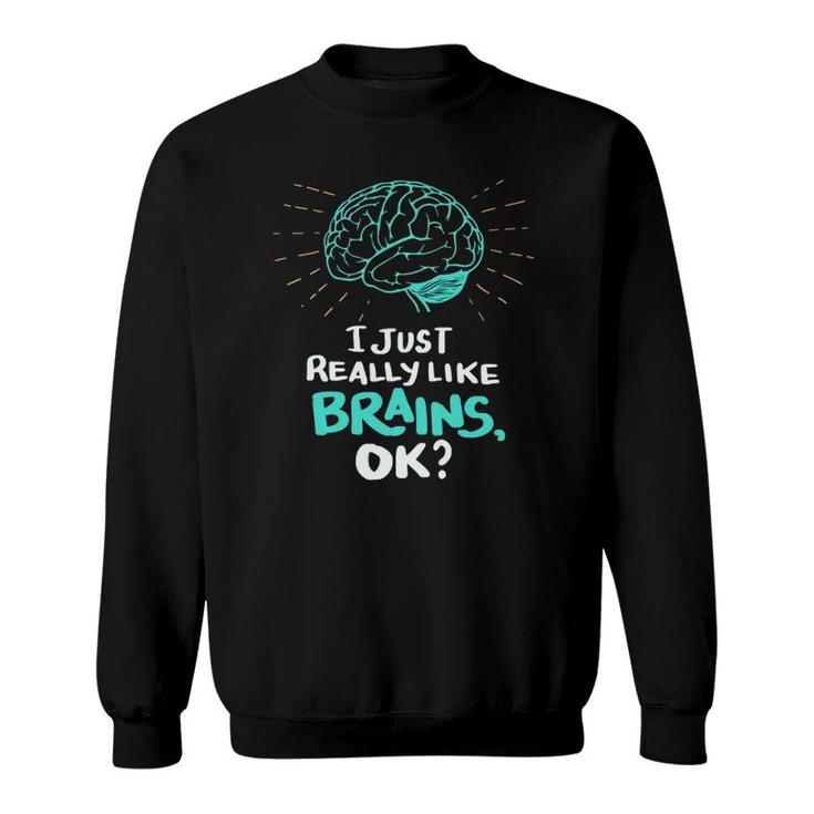 Funny Doctor For Neuroscientists And Nurses Sweatshirt