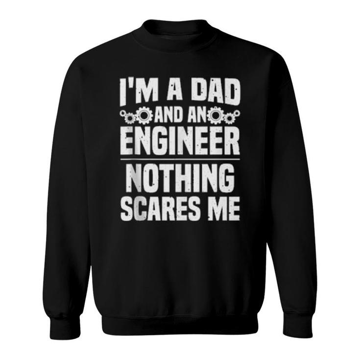 Funny Engineer Dad Art Father Day Engineerings  Sweatshirt