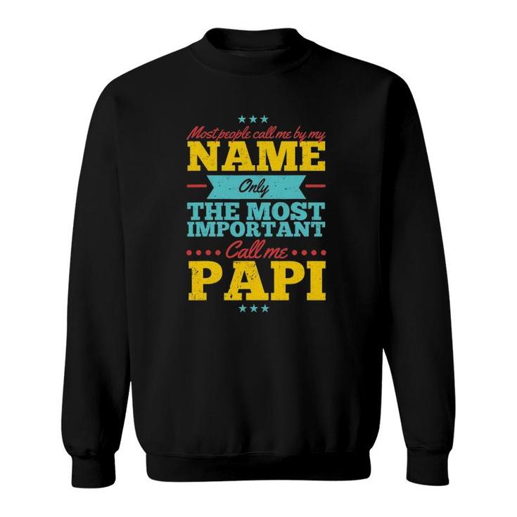 Funny Father's Day  For Papi Men From Daughter & Son Sweatshirt