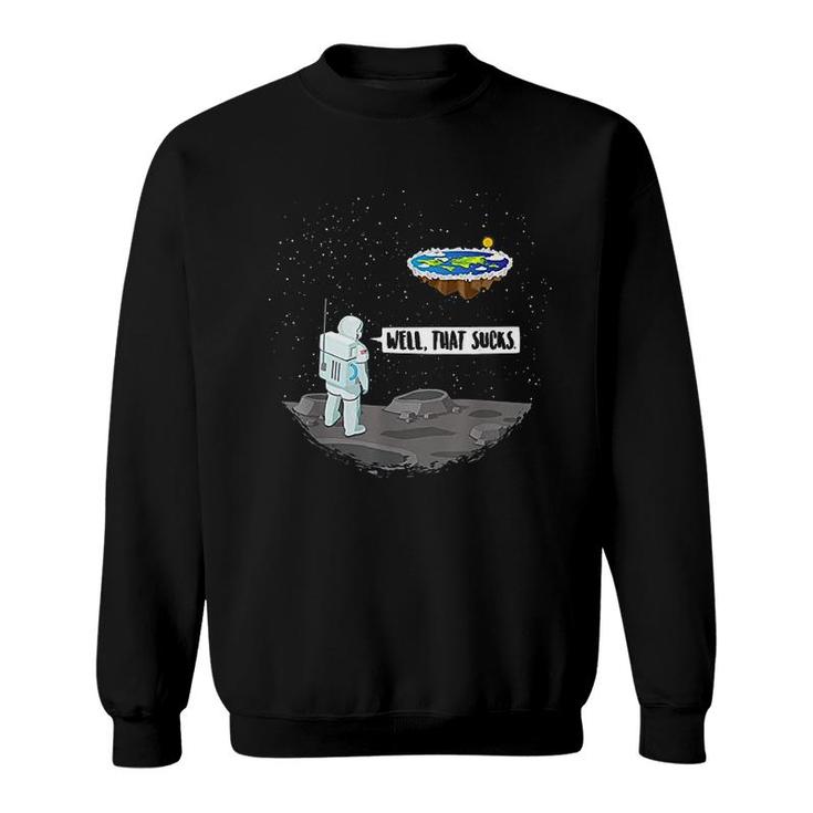 Funny Flat Earth Astronaut Sweatshirt