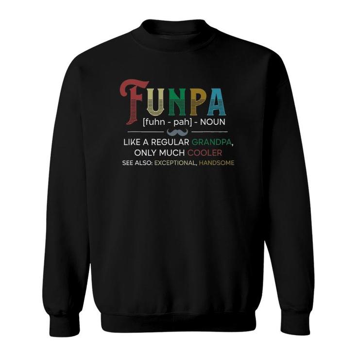Funny Funpa Definition For Grandpa Grandfather Father's Day Sweatshirt