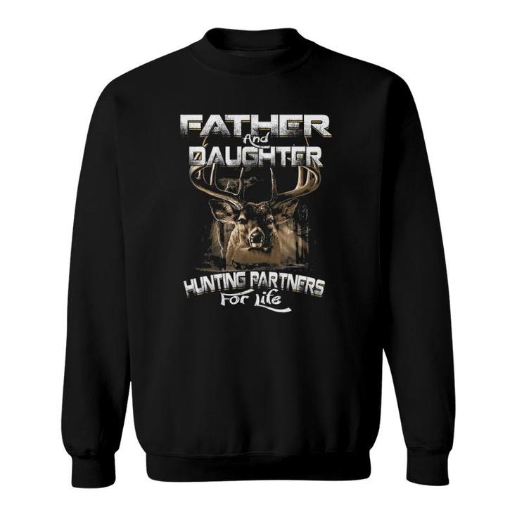 Funny Gift Tee Father And Daughter Hunting Partners For Life Sweatshirt