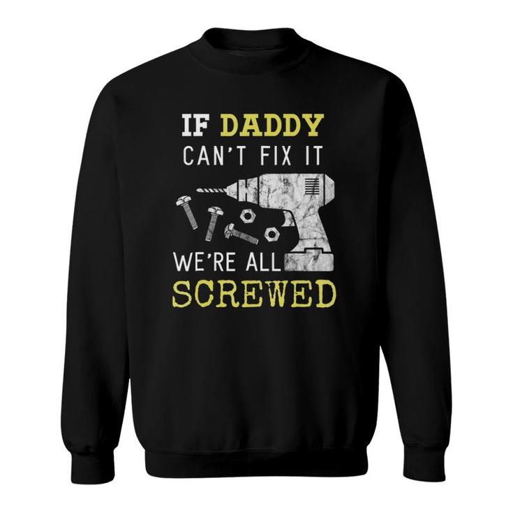 Funny Handyman Dad  Fathers Day Gift From Wife Kids Sweatshirt