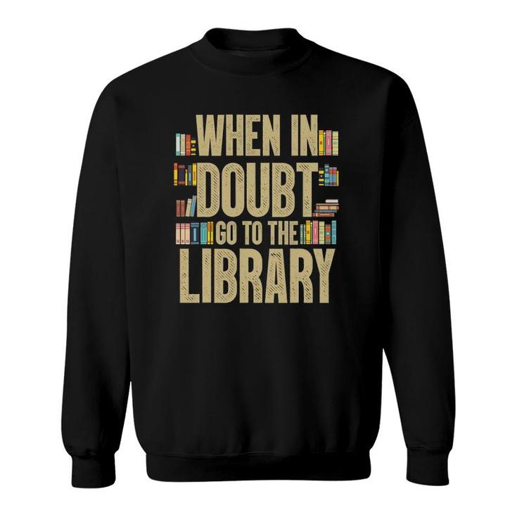 Funny Library Design Men Women Book Reader Reading Librarian Sweatshirt