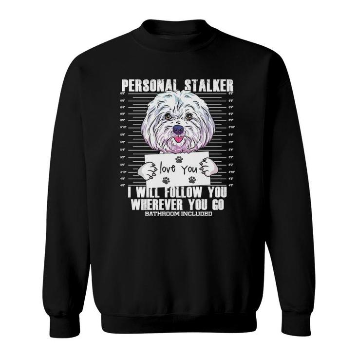 Funny Maltese Malshi Dog Lover Quote Gift For Dad & Mom Sweatshirt